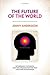 The Future of the World: Fu...