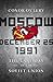 Moscow, December 25, 1991: The Last Day of the Soviet Union