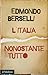 L'Italia, nonostante tutto