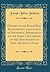 History of the Black Man; An Authentic Collection of Historical Information on the Early Civilization of the Descendants of Ham, the Son of Noah (Classic Reprint)