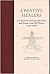 Creative Healers: A Collection of Essays and Poems from the Pharos, 1938-1998