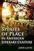 Spirits of Place in American Literary Culture by John Gatta