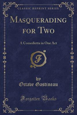 Masquerading for Two