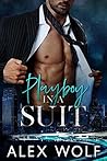Playboy in a Suit (Cockiest Suits, #2)