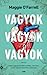 Vagyok, ​vagyok, vagyok