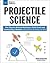 Projectile Science : The Physics Behind Kicking a Field Goal and Launching a Rocket with Science Activities for Kids