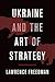 Ukraine and the Art of Strategy