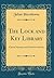 The Lock and Key Library: Classic Mystery and Detective Stories (Classic Reprint)