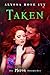 Taken (The Pteron Chronicles, #3)