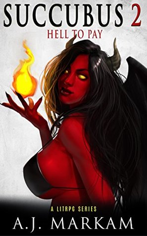 Hell to Pay (Succubus, #2)