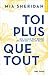 Toi plus que tout by Mia Sheridan