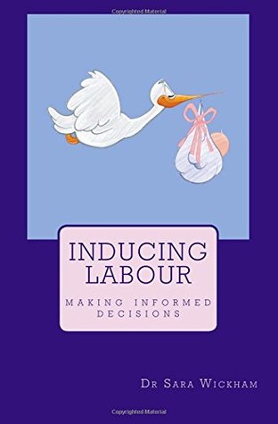 Inducing Labour: making informed decisions (Paperback)