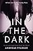 In the Dark (Jenny Aaron Thriller, #1)
