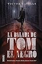 La balada de Tom el Negro by Victor LaValle