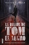 La balada de Tom el Negro by Victor LaValle