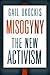 Misogyny: The New Activism