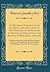 An Historical Narrative of the Ely, Revell and Stacye Families Who Were Among the Founders of Trenton and Burlington in the Province of West Jersey, 1678-1683: With the Genealogy of the Ely Descendant