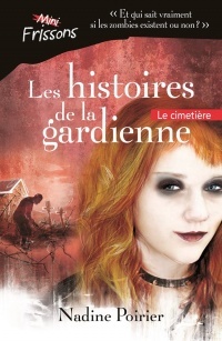 Les histoires de la gardienne: Le cimetière (Paperback)