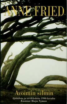 Avoimin silmin: Ajatuksia ja artikkeleita 1990-luvulta (Hardcover)