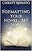 Formatting Your Novel... My...