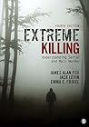 Extreme Killing: ...