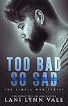 Too Bad So Sad (Simple Man, #5) Book cover for Too Bad So Sad (Simple Man, #5)