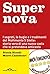 Supernova: I segreti, le bu...