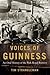 Voices of Guinness by Tim Strangleman