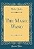 The Magic Wand by Tudor Jenks