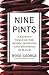 Nine Pints by Rose George