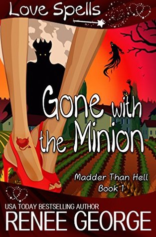Gone with the Minion (Madder Than Hell, #1)