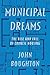 Municipal Dreams by John Boughton