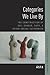 Categories We Live By: The Construction of Sex, Gender, Race, and Other Social Categories (Studies in Feminist Philosophy)