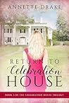 Return to Celebration House (The Celebration House Trilogy Book 3)