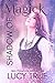 Shadow of Magick by Lucy True