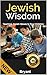 JEWISH WISDOM: TEACHING JEW...