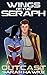 Outcast (Wings of the Serap...