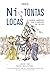 Ni tontas ni locas