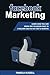 Facebook Marketing: Learn how you can grow any Facebook page to 1 million likes in the first 6 months. (Facebook Advertising, Social Media Marketing)