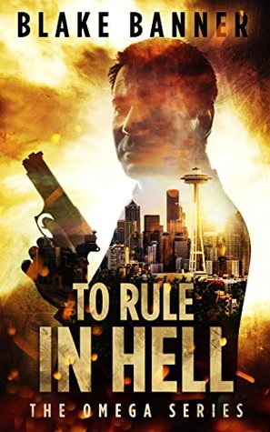 To Rule in Hell (Omega #6)