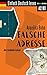 Einfach Deutsch lesen: Falsche Adresse - Kurzroman - Niveau: leicht bis mittelschwer - Avec vocabulaire français (German Edition)
