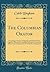The Columbian Orator: Containing a Variety of Original and Selected Pieces; Together With Rules, Calculated to Improve Youth and Others in the Ornamental and Useful Art of Eloquence (Classic Reprint)