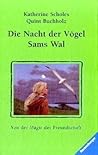 Die Nacht der Vögel / Sams Wal Die Nacht der Vögel / Sams Wal