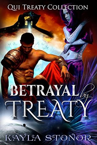 Betrayal By Treaty (Qui Treaty Collection, #7)