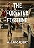 The Forester Fortune
