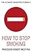 How to Stop Smoking by Robert West