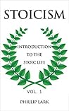 Stoicism: Introduction to the Stoic Life
