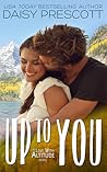 Up to You by Daisy Prescott