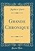 Grande Chronique, Vol. 1