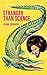 Stranger Than Science: Weird and Uncanny Human Powers, Happenings, and Discoveries Science Cannot Explain
